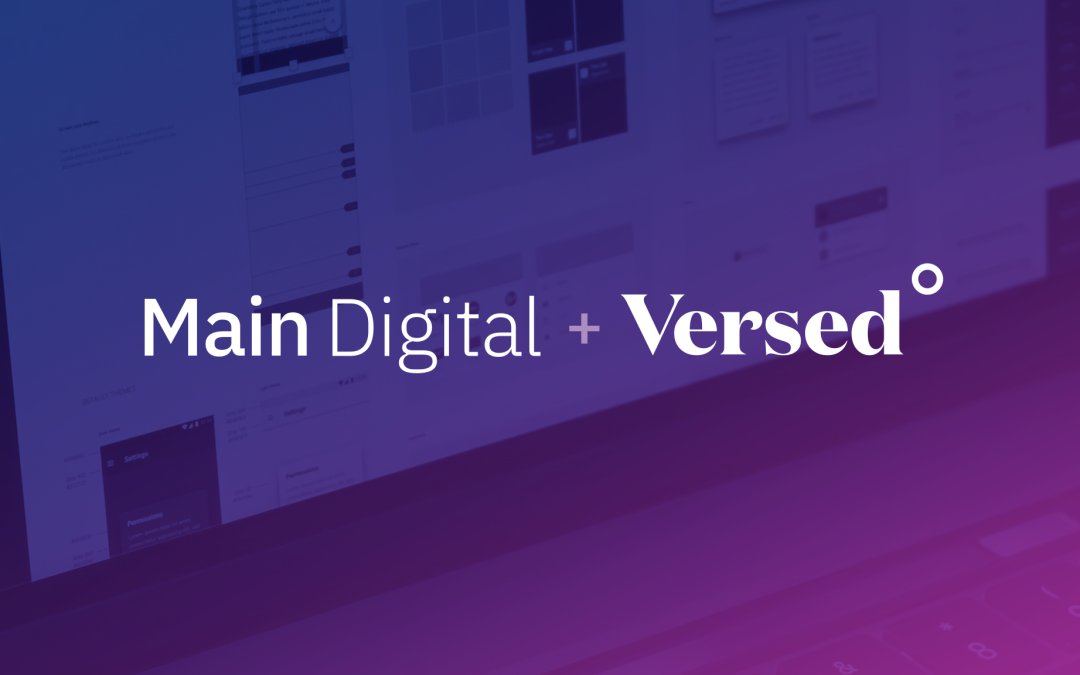 Main Digital and Versed Merge to Expand Digital Transformation Services