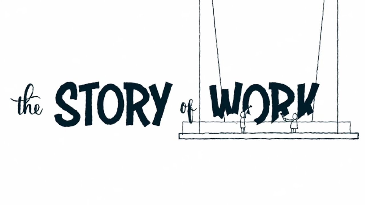 The Story of Work